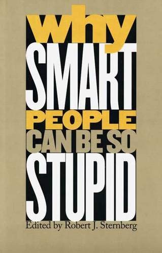 Beispielbild fr Why Smart People can be so Stupid zum Verkauf von WorldofBooks