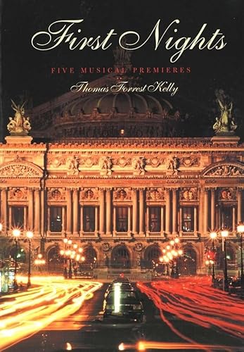 Beispielbild fr First Nights : Five Musical Premieres zum Verkauf von Better World Books