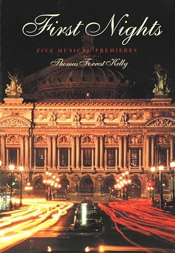 9780300091052: First Nights: Five Musical Premieres