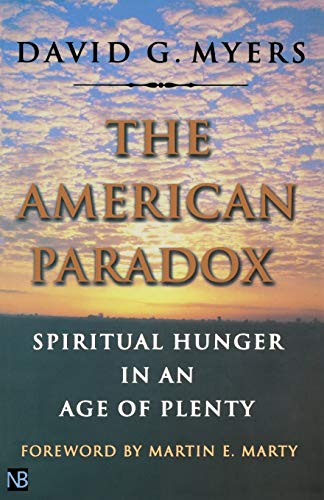 9780300091205: The American Paradox: Spiritual Hunger in an Age of Plenty