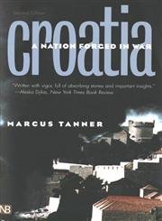 9780300091250: Croatia: A Nation Forged in War, Second Edition