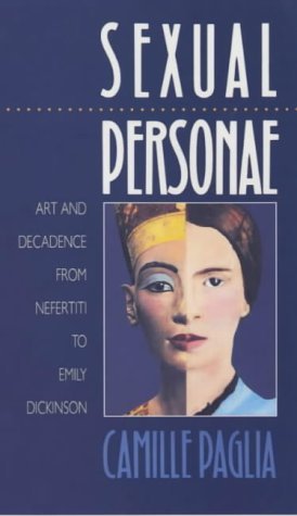 Stock image for Sexual Personae: Art and Decadence from Nefertiti to Emily Dickinson (Yale Nota Bene) for sale by thebookforest.com