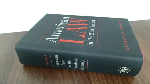 Imagen de archivo de American Law in the 20th Century a la venta por Front Cover Books