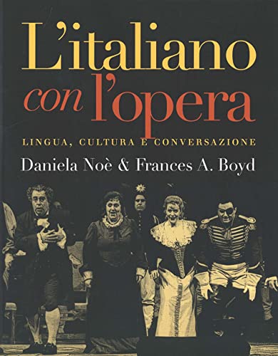 Stock image for L`italiano con l`opera: Lingua, cultura e conversazione for sale by Textbooks_Source