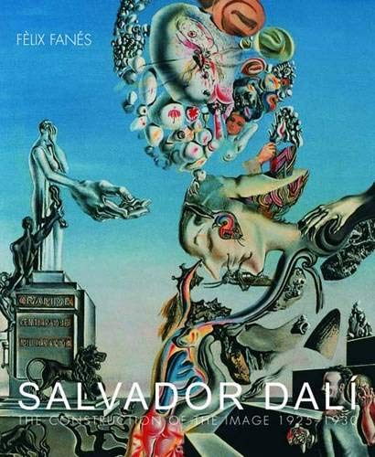 9780300091793: Salvador Dali: The Construction of the Image, 1925-1930