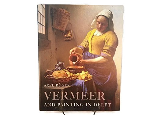Beispielbild fr Vermeer and Painting in Delft zum Verkauf von WorldofBooks