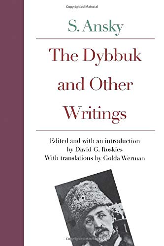 Stock image for The Dybbuk and Other Writings by S. Ansky (Library of Yiddish Classics) for sale by Chiron Media