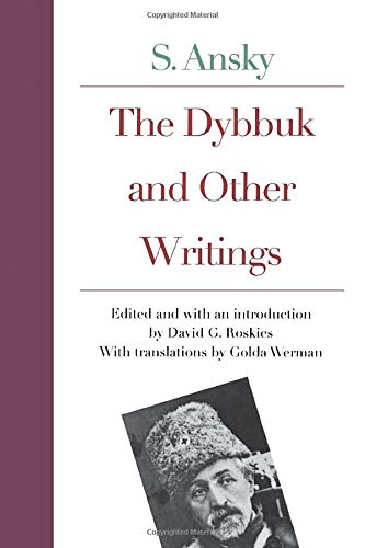 9780300092509: The Dybbuk and Other Writings by S. Ansky