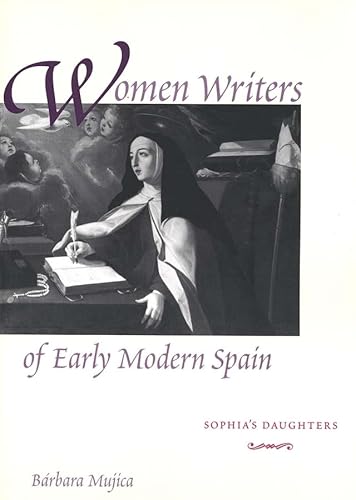 9780300092578: Women Writers of Early Modern Spain: Sophia's Daughters (Yale Language Series)