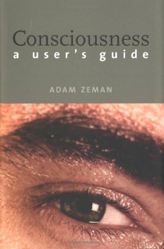 9780300092806: Consciousness – A User′s Guide