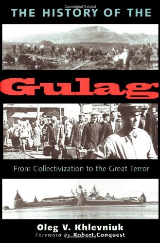 Stock image for The History of the Gulag: From Collectivization to the Great Terror (Annals of Communism Series) for sale by Giant Giant