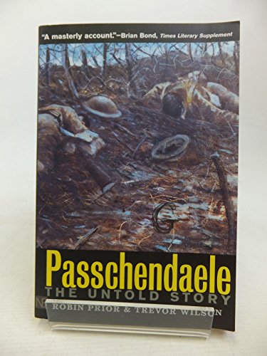 Beispielbild fr Passchendaele: The Untold Story, Second edition zum Verkauf von SecondSale