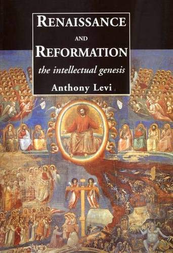 9780300093339: Renaissance and Reformation: The Intellectual Genesis