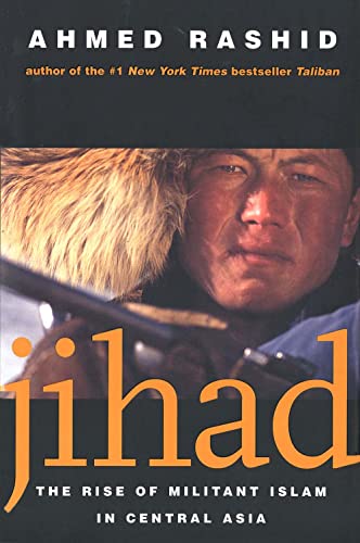 9780300093452: Jihad – The Rise of Militant Islam in Central Asia