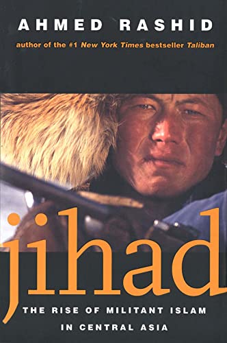 9780300093452: Jihad: The Rise of Militant Islam in Central Asia
