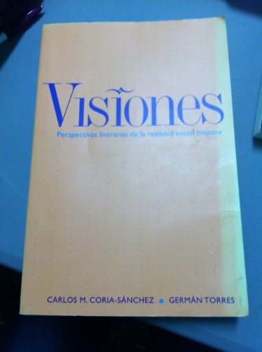 9780300093810: Visiones: Perspectivas literarias de la realidad social hispana (Yale Language Series)