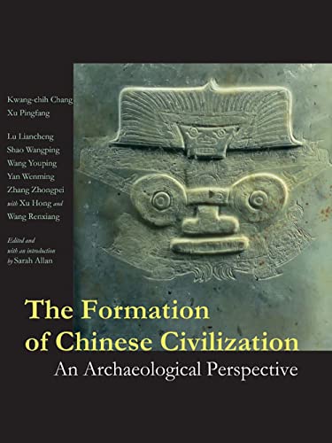 Beispielbild fr The Formation of Chinese Civilization: An Archaeological Perspective zum Verkauf von HPB-Red