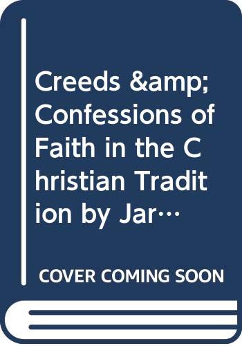 Stock image for Creeds & Confessions of Faith in the Christian Tradition, Vol. 3 for sale by Midtown Scholar Bookstore