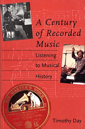 Imagen de archivo de A Century of Recorded Music: Listening to Musical History a la venta por Wonder Book