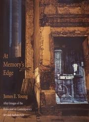 9780300094138: At Memorys Edge – After–Imagesof the Holocaust in Contemporary Art & Architecture