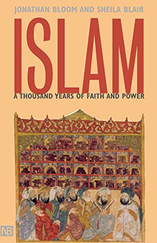 9780300094220: Islam: A Thousand Years of Faith and Power (Nota Bene)