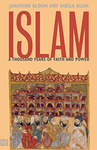 9780300094220: Islam: A Thousand Years of Faith and Power