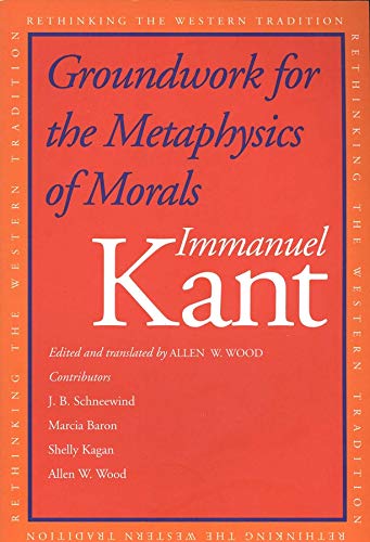 Beispielbild fr Groundwork for the Metaphysics of Morals Kant, Immanuel and Wood, Allen W. zum Verkauf von RUSH HOUR BUSINESS