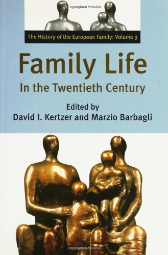 Stock image for Family Life in the Twentieth Century: The History of the European Family: Volume 3 for sale by ThriftBooks-Atlanta