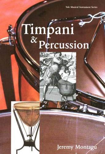 9780300095005: Timpani and Percussion (Yale Musical Instrument Series)
