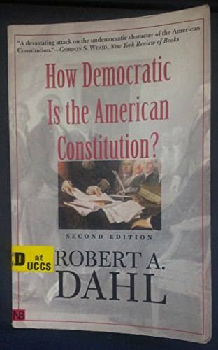 Imagen de archivo de How Democratic is the American Constitution? Second Edition a la venta por SecondSale