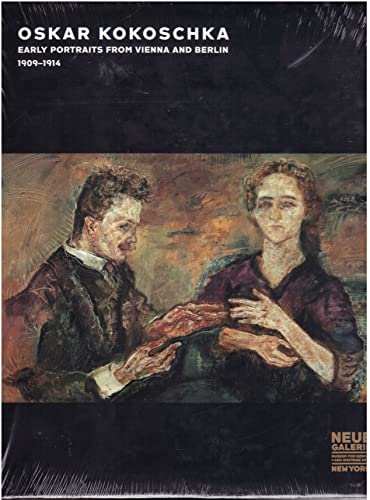 Beispielbild fr Oskar Kokoschka : Early Portraits from Vienna and Berlin, 1909-1914 zum Verkauf von Better World Books