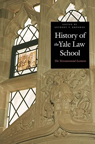 9780300095647: History of the Yale Law School: The Tercentennial Lectures