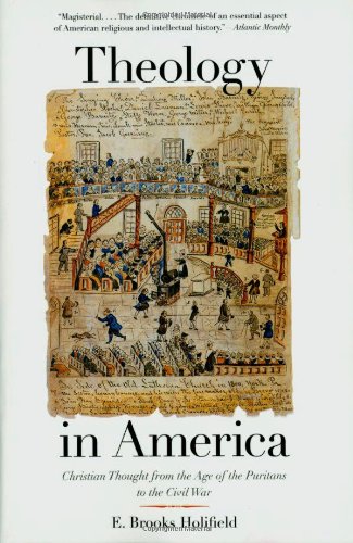 9780300095746: Theology in America: Christian Thought from the Age of the Puritans to the Civil War