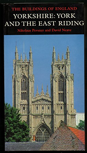 9780300095937: Yorkshire: York and the East Riding (Pevsner Architectural Guides: Buildings of England)