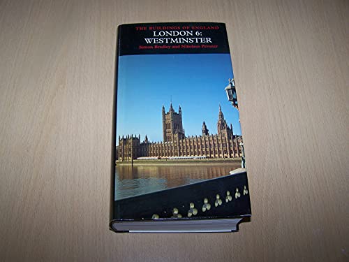 9780300095951: London 6: Westminster (Pevsner Architectural Guides: Buildings of England)