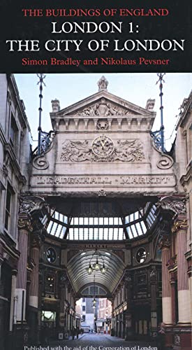 Stock image for London 1: The City of London (Pevsner Architectural Guides: Buildings of England) for sale by The Happy Book Stack