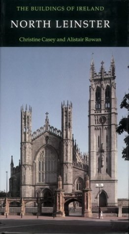 Imagen de archivo de North Leinster (Pevsner Architectural Guides: Buildings of Ireland) a la venta por Midtown Scholar Bookstore