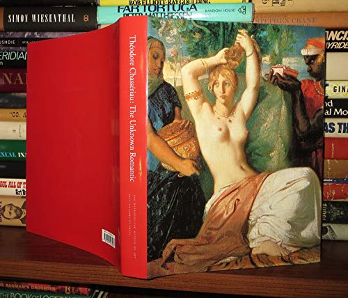 Beispielbild fr THEODORE CHASSERIAU (1819-1856): The Unknown Romantic. With contributions by Bruno Chenique, Christine Peltre, Peter Benson Miller, and Gary Tinterow zum Verkauf von Blue Mountain Books & Manuscripts, Ltd.