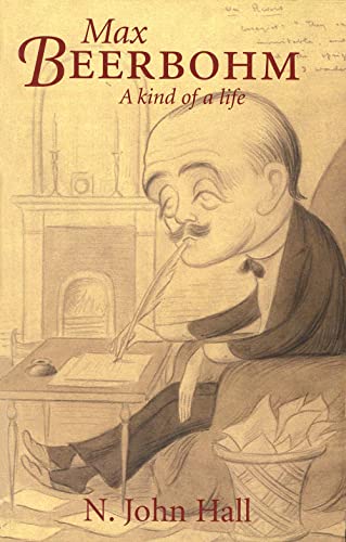 Imagen de archivo de Max Beerbohm : A Kind of a Life a la venta por Better World Books