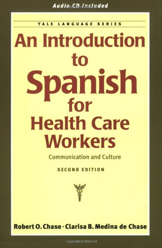 9780300097153: An Introduction to Spanish for Health Care Workers: Communication and Culture (Yale Language Series)