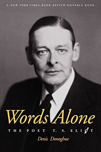 Stock image for Words Alone: The Poet T.S. Eliot for sale by HPB-Diamond