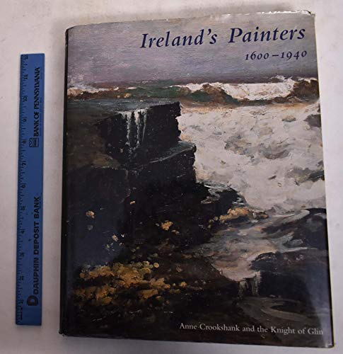 Imagen de archivo de Ireland's Painters, 1600-1940 a la venta por Better World Books