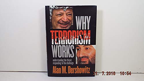 9780300097665: Why Terrorism Works: Understanding the Threat, Responding to the Challenge