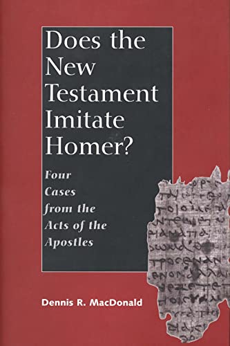 Beispielbild fr Does the New Testament Imitate Homer Four Cases from the Acts of the Apostles zum Verkauf von PBShop.store US