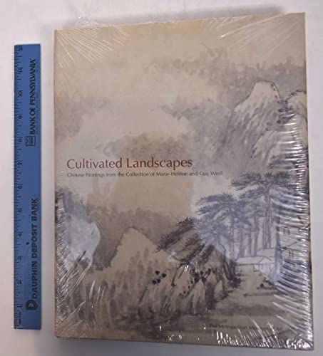 9780300097825: Cultivated Landscapes: Chinese Paintings from the Collection of Marie-Helene and Guy Weill