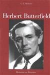 Beispielbild fr Herbert Butterfield: Historian as Dissenter zum Verkauf von WorldofBooks