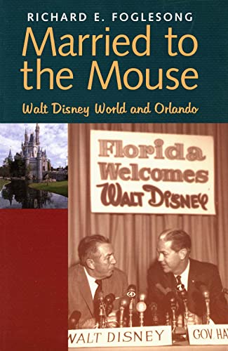 Stock image for Married to the Mouse: Walt Disney World and Orlando for sale by ThriftBooks-Atlanta