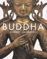 Imagen de archivo de Buddha: Radiant Awakening a la venta por ThriftBooks-Dallas
