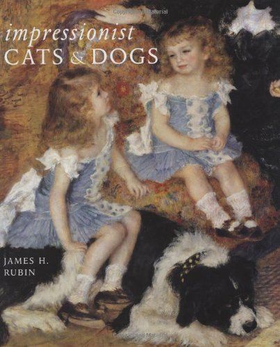 Stock image for Impressionist Cats and Dogs : Pets in the Painting of Modern Life for sale by Better World Books: West