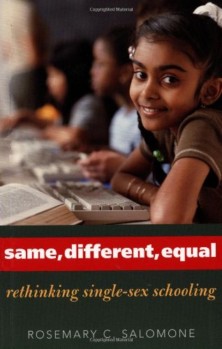 Beispielbild fr Same, Different, Equal  " Rethinking Single "Sex Schooling zum Verkauf von WorldofBooks